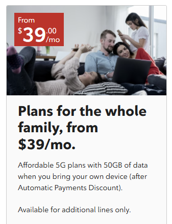 Add the line to your mobile account and enjoy 50GB of data for $39 per month when you bring your own device (after automatic payments discount).