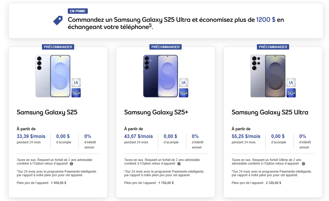 Les nouveaux Samsung Galaxy S25, S25+ et S25 Ultra sont désormais disponibles en précommande. Commandez un Samsung Galaxy S25 Ultra et économisez plus de 1 200 $ avec une reprise admissible, sur une période de 2 ans avec SmartPay.