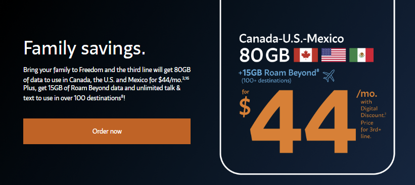 Exclusive offer for students and families: 80 GB Canada-U.S.-Mexico plan for just $44/month, plus 15 GB of Roam Beyond data for use in over 100 destinations. Available to students from select post-secondary institutions. Family savings apply to the third line.